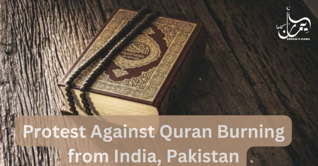 Protest Against Quran Burning from India, Pakistan