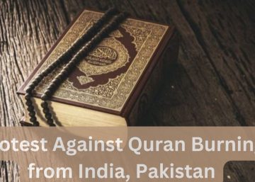 Protest Against Quran Burning from India, Pakistan