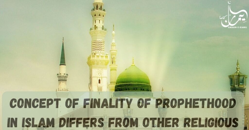 Concept Of finality Of Prophethood In Islam 