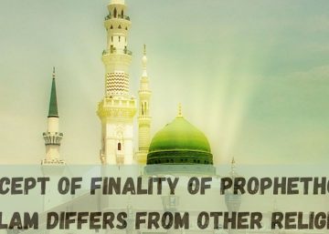 Concept Of finality Of Prophethood In Islam ﻿