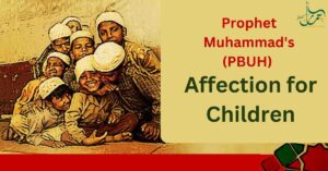 Prophet Muhammad's (PBUH) Affection for Children