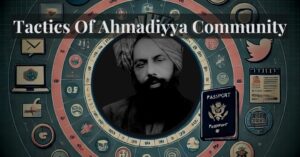 Understanding the Tactics of Ahmadiyya Community